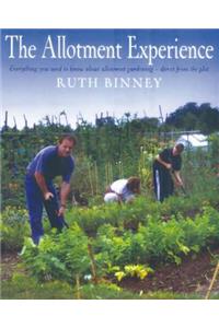 The Allotment Experience: Everything You Need to Know about Allotment Gardening - Dire