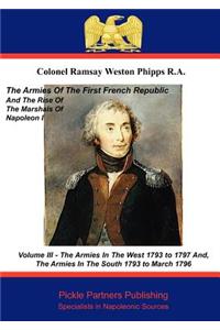 Armies of the First French Republic, and the Rise of the Marshals of Napoleon I. Vol III