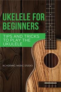 Ukulele for Beginners