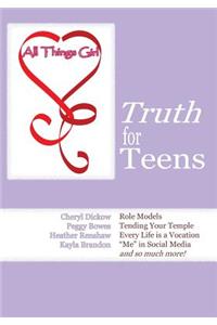 All Things Girl: Truth for Teens