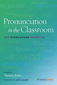 Pronunciation in the Classroom