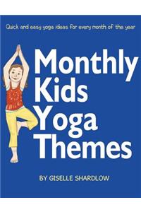 Monthly Kids Yoga Themes