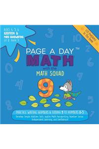 Page a Day Math Addition & Math Handwriting Book 7 Set 2: Practice Writing Numbers & Adding 9 to Numbers 0-5