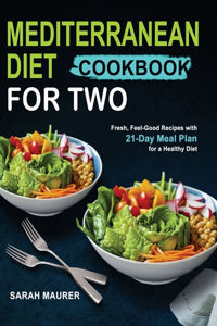 Mediterranean Diet Cookbook for Two