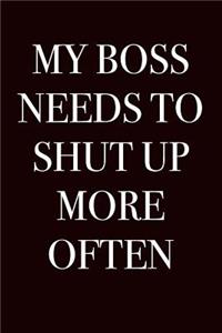 My Boss Needs to Shut Up More Often