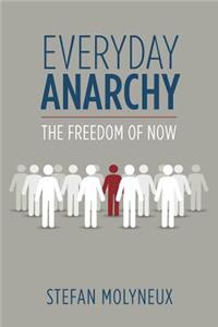 Everyday Anarchy