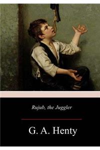 Rujub, the Juggler