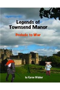 Legends of Townsend Manor