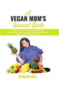 Vegan Mom's Survival Guide