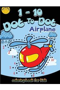 1-10 Dot to dot airplane coloring book for kids