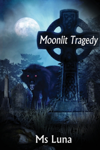 Moonlit Tragedy