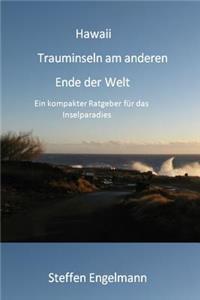 Hawaii Trauminseln am anderen Ende der Welt