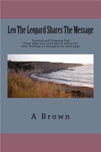 Leo The Leopard Shares The Message
