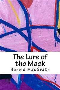 The Lure of the Mask