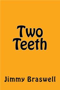 Two Teeth