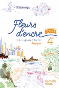 Fleurs d'encre Francais 4e Livre de l'eleve    2016