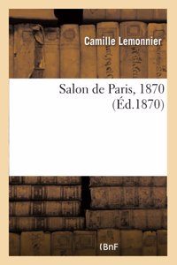 Salon de Paris, 1870