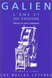 Galien, l'Ame Et Ses Passions