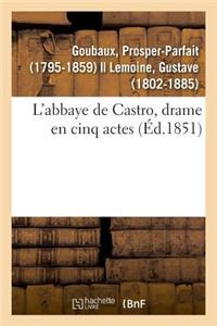 L'Abbaye de Castro, Drame En Cinq Actes