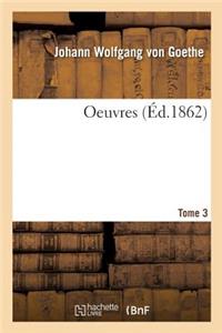 Oeuvres. Tome 3