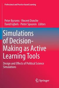 Simulations of Decision-Making as Active Learning Tools