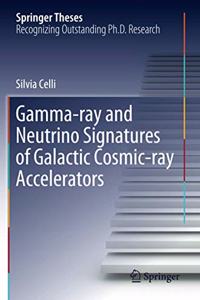 Gamma-Ray and Neutrino Signatures of Galactic Cosmic-Ray Accelerators