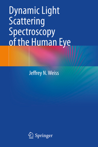 Dynamic Light Scattering Spectroscopy of the Human Eye