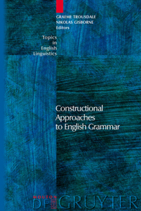 Constructional Approaches to English Grammar