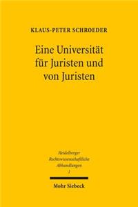 Eine Universitat Fur Juristen Und Von Juristen