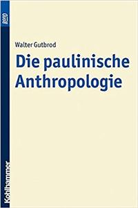 Die Paulinische Anthropologie. Bond