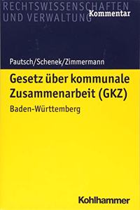 Gesetz Uber Kommunale Zusammenarbeit (Gkz): Baden-Wurttemberg