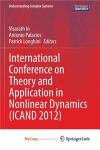 International Conference on Theory and Application in Nonlinear Dynamics (Icand 2012)