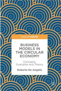 Business Models in the Circular Economy