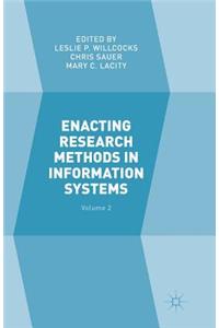 Enacting Research Methods in Information Systems: Volume 2