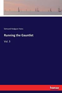 Running the Gauntlet