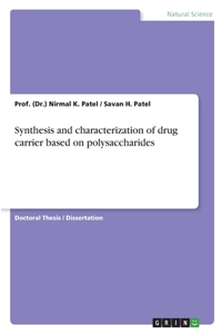 Synthesis and characterization of drug carrier based on polysaccharides