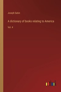 dictionary of books relating to America