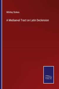 Mediaeval Tract on Latin Declension