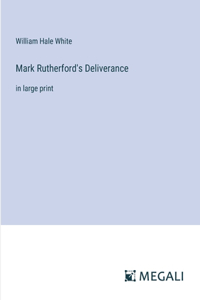 Mark Rutherford's Deliverance