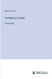 Making of a Man