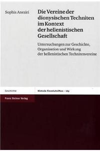 Vereine Der Dionysischen Techniten Im Kontext Der Hellenistischen Gesellschaft