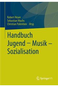 Handbuch Jugend - Musik - Sozialisation