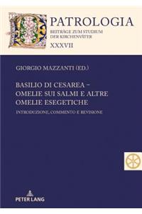Basilio di Cesarea - Omelie sui Salmi e altre omelie esegetiche