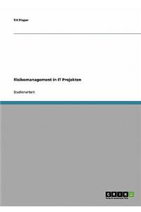 Risikomanagement in It Projekten