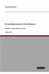 Gestaltung innovativer Dienstleistungen