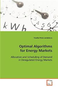 Optimal Algorithms for Energy Markets