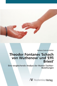 Theodor Fontanes 'Schach von Wuthenow' und 'Effi Briest'