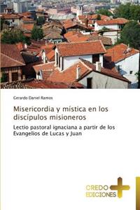 Misericordia y mística en los discípulos misioneros