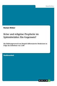 Krise und religiöse Prophetie im Spätmittelalter. Ein Gegensatz?