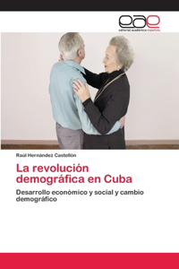 La revolución demográfica en Cuba